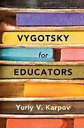 E-Book (pdf) Vygotsky for Educators von Yuriy V. Karpov