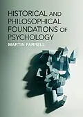 E-Book (epub) Historical and Philosophical Foundations of Psychology von Martin Farrell