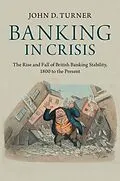 E-Book (epub) Banking in Crisis von John D. Turner