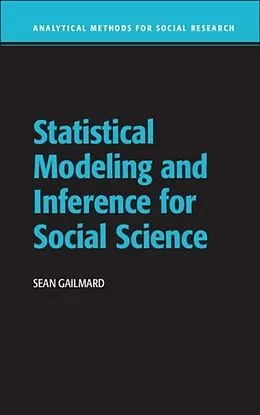 E-Book (pdf) Statistical Modeling and Inference for Social Science von Sean Gailmard