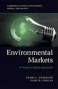 E-Book (pdf) Environmental Markets von Terry L. Anderson