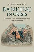 E-Book (pdf) Banking in Crisis von John D. Turner
