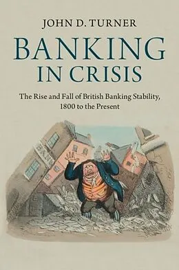 E-Book (pdf) Banking in Crisis von John D. Turner