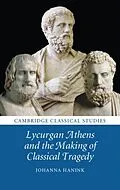E-Book (pdf) Lycurgan Athens and the Making of Classical Tragedy von Johanna Hanink