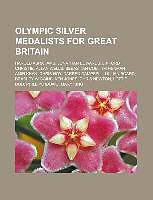 Kartonierter Einband Olympic silver medalists for Great Britain von 