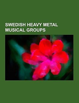 Kartonierter Einband Swedish heavy metal musical groups von 