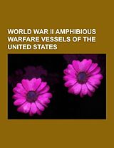 Couverture cartonnée World War II amphibious warfare vessels of the United States de 