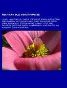 Kartonierter Einband American jazz vibraphonists von 