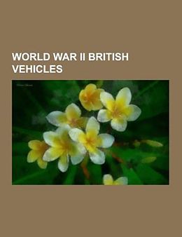 Couverture cartonnée World War II British vehicles de 