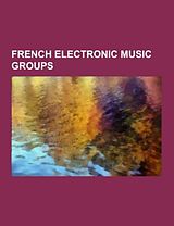 Kartonierter Einband French electronic music groups von 