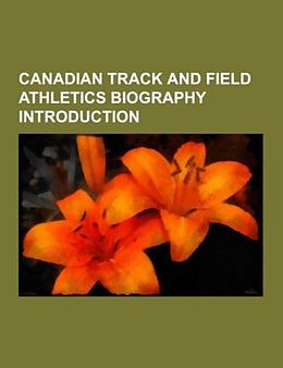 Kartonierter Einband Canadian track and field athletics biography Introduction von 