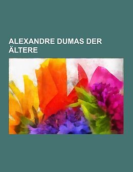 Kartonierter Einband Alexandre Dumas Der Ältere von 