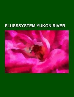Kartonierter Einband Flusssystem Yukon River von 
