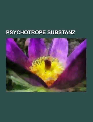 Psychotrope Substanz