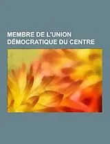 Kartonierter Einband Membre de l'Union démocratique du centre von 