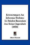 Kartonierter Einband Erinnerungen An Johannes Brahms von Albert Dietrich