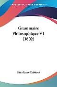 Couverture cartonnée Grammaire Philosophique V1 (1802) de Dieudonne Thiebault