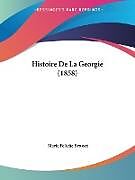 Couverture cartonnée Histoire De La Georgie (1858) de 