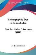 Kartonierter Einband Monographie Der Endomychiden von Adolph Gerstaecker