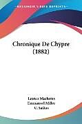 Couverture cartonnée Chronique De Chypre (1882) de Leonce Macheras