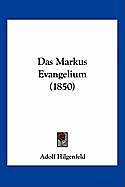 Kartonierter Einband Das Markus Evangelium (1850) von Adolf Hilgenfeld
