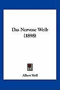 Kartonierter Einband Das Nervose Weib (1898) von Albert Moll