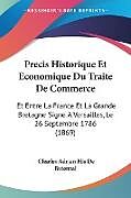 Couverture cartonnée Precis Historique Et Economique Du Traite De Commerce de Charles Adrien His De Butenval