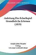 Kartonierter Einband Anleitung Das Schachspiel Grundlich Zu Erlernen (1819) von Adolph Julius Theodor Filding