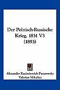Kartonierter Einband Der Polnisch-Russische Krieg, 1831 V3 (1893) von Alexander Kazimirovich Puzyrewsky