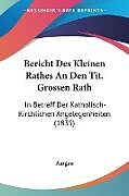 Kartonierter Einband Bericht Des Kleinen Rathes An Den Tit. Grossen Rath von Aargau