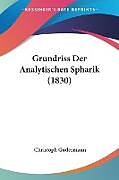 Kartonierter Einband Grundriss Der Analytischen Spharik (1830) von Christoph Gudermann