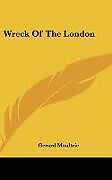 Fester Einband Wreck Of The London von Gerard Moultrie