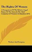 Livre Relié The Rights Of Women de Trubner And Company