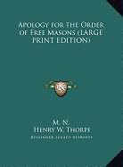 Livre Relié Apology for the Order of Free Masons (LARGE PRINT EDITION) de M. N.