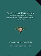 Fester Einband Practical Falconry von Gage Earle Freeman