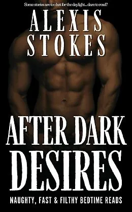 E-Book (epub) After Dark Desires von Alexis Stokes