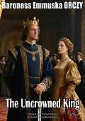 E-Book (epub) The Uncrowned King von Baroness Emmuska ORCZY