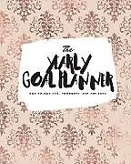 Kartonierter Einband The Yearly Goal Planner von Sheba Blake