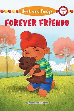 E-Book (epub) Jeet and Fudge: Forever Friends von Amandeep S. Kochar