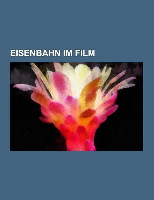 Eisenbahn im Film