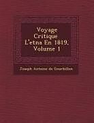 Couverture cartonnée Voyage Critique l'Etna En 1819, Volume 1 de 