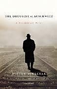 Couverture cartonnée The Druggist of Auschwitz: A Documentary Novel de Dieter Schlesak