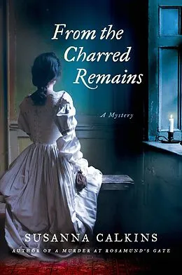 E-Book (epub) From the Charred Remains von Susanna Calkins