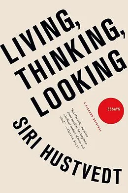 E-Book (epub) Living, Thinking, Looking von Siri Hustvedt