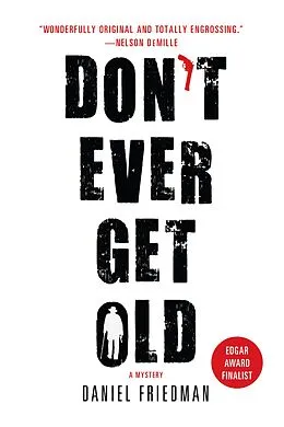 E-Book (epub) Don't Ever Get Old von Daniel Friedman