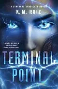 E-Book (epub) Terminal Point von K. M. Ruiz