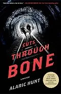 E-Book (epub) Cuts Through Bone von Alaric Hunt