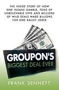 E-Book (epub) Groupon's Biggest Deal Ever von Frank Sennett