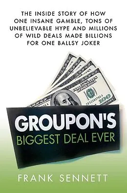 E-Book (epub) Groupon's Biggest Deal Ever von Frank Sennett
