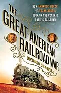 E-Book (epub) The Great American Railroad War von Dennis Drabelle